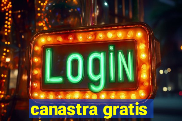 canastra gratis